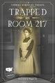 Book cover of: Trapped in Room 217. By: Thomas Kingsley Troupe