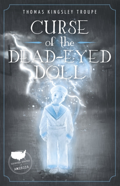 Book cover of: Curse of the Dead-Eyed Doll. By: Thomas Kingsley Troupe