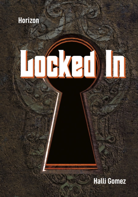 Book cover of: Locked In. By: Halli Gomez