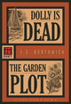 Book cover of: Dolly Is Dead/The Garden Plot