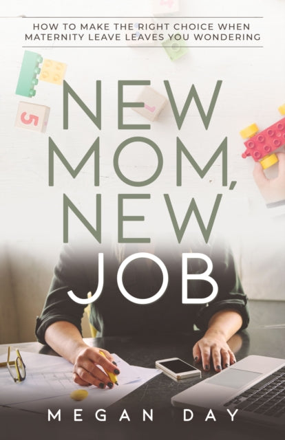 Book cover of: New Mom, New Job. By: Megan Day