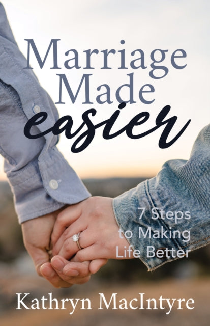 Book cover of: Marriage Made Easier. By: Kathryn MacIntyr