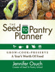 Book cover of: SEED To PANTRY Planner. By: Jennifer Osuch