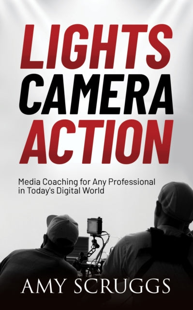 Book cover of: Lights, Camera, Action. By: Amy Scruggs