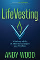 Book cover of: LifeVesting. By: Andy Wood