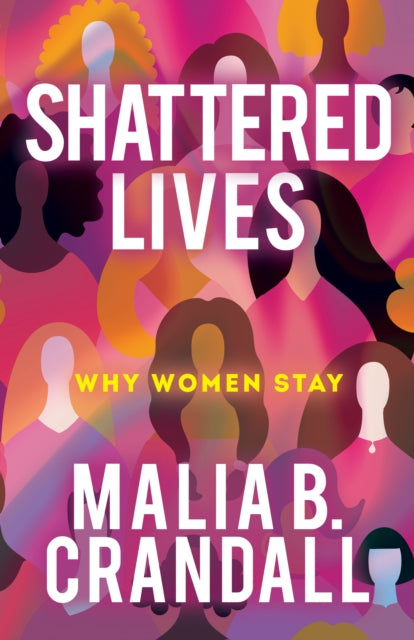 Book cover of: Shattered Lives. By: Malia B. Crandall