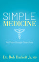 Book cover of: Simple Medicine. By: Rob Barkett