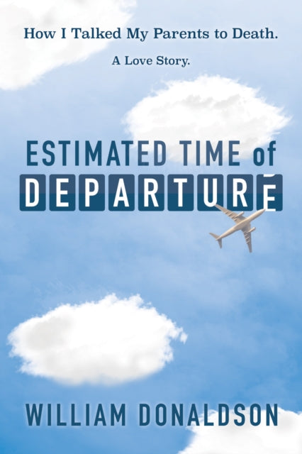 Book cover of: Estimated Time of Departure. By: William Donaldson