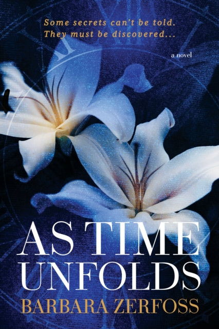 Book cover of: As Time Unfolds. By: Barbara Zerfoss
