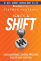 Book cover of: Ignite a Shift. By: Stephen McGarvey