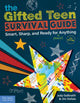Gifted Teen Survival Guide, Smart, Sharp, and Ready for (Almost) Anything 9781631986789 Judy Galbraith