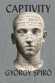 Book cover of: Captivity. By: György Spiró