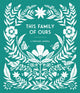 Book cover of: This Family of Ours. By: Anne Phyfe Palmer