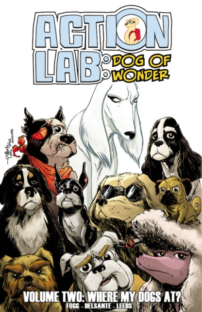 Book cover of: Action Lab: Dog of Wonder: Volume 2. By: Vito Delsante