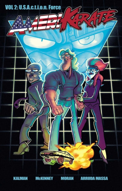 Book cover of: AmeriKarate Volume 2: U.S. A.c.t.i.o.n. Force. By: Brockton McKinney