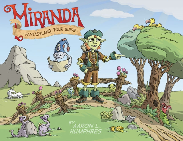 Book cover of: Miranda Fantasyland Tour Guide. By: Aaron Humphres