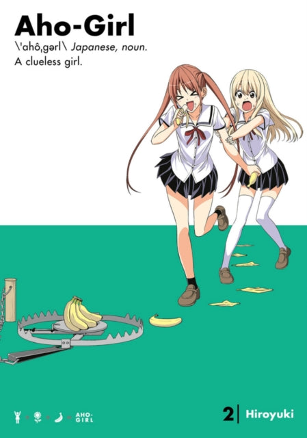Book cover of: Aho-girl: A Clueless Girl 2. By: Hiroyuki