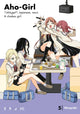 Book cover of: Aho-girl: A Clueless Girl 5. By: Hiroyuki