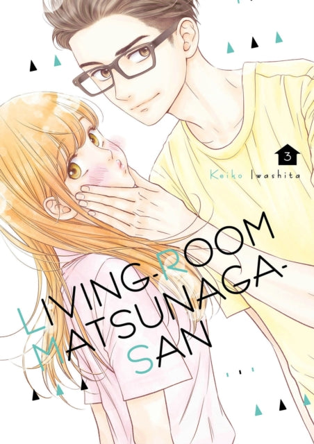 Book cover of: Living-room Matsunaga-san 3. By: Keiko Iwashita