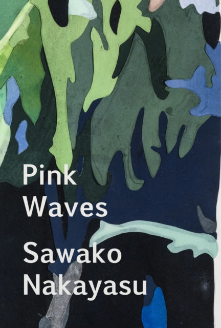 Book cover of: Pink Waves. By: Sawako Nakayasu