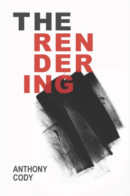 Book cover of: Rendering. By: Anthony Cody