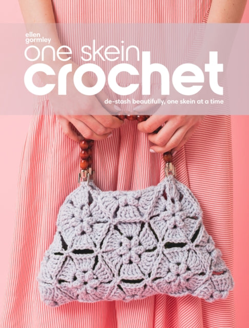 Book cover of: One Skein Crochet. By: Ellen Gormley