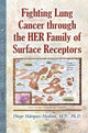 Book cover of: Fighting Lung Cancer Through the HER Family of Surface Receptors. By: Diego Márquez-Medina