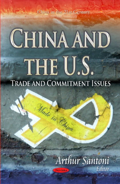 Book cover of: China & the U.S.. By: Arthur Santoni