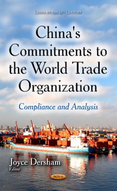 Book cover of: China's Commitments to the World Trade Organization. By: Joyce Dersham