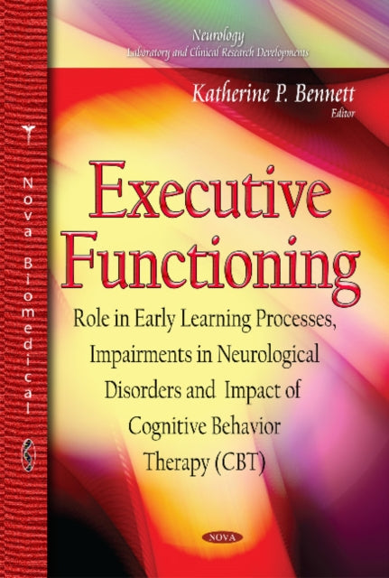 Book cover of: Executive Functioning. By: Katherine P. Bennett