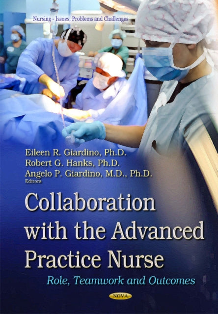 Book cover of: Collaboration with the Advanced Practice Nurse. By: Angelo P. Giardino