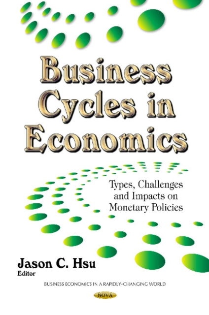 Book cover of: Business Cycles in Economics. By: Jason C. Hsu