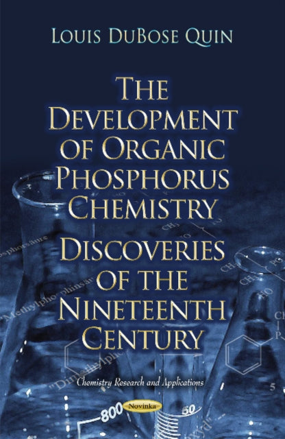 Book cover of: Development of Organic Phosphorus Chemistry. By: Louis DuBose Quin