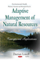 Book cover of: Adaptive Management of Natural Resources. By: Damian Lowell