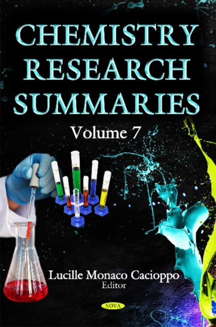 Book cover of: Chemistry Research Summaries. Volume 7. By: Lucille Monaco Cacioppo