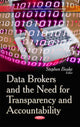 Book cover of: Data Brokers and the Need for Transparency and Accountability. By: Stephen Beake