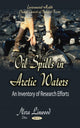 Book cover of: Oil Spills in Arctic Waters. By: Nora Linwood