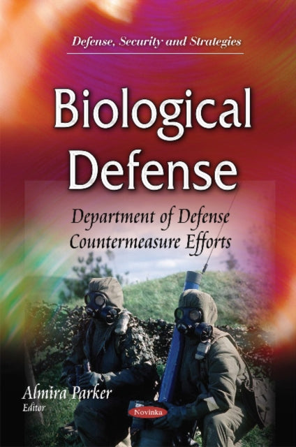 Book cover of: Biological Defense. By: Almira Parker