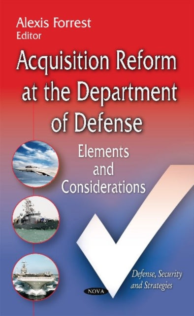 Book cover of: Acquisition Reform at the Department of Defense. By: Alexis Forrest