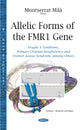 Book cover of: Allelic Forms of the FMR1 Gene. By: Montserrat Milà