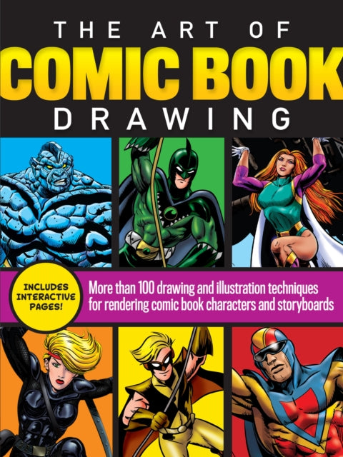 Art of Comic Book Drawing, More than 100 drawing and illustration techniques for rendering comic book characters and storyboards 9781633228306 Maury Aaseng