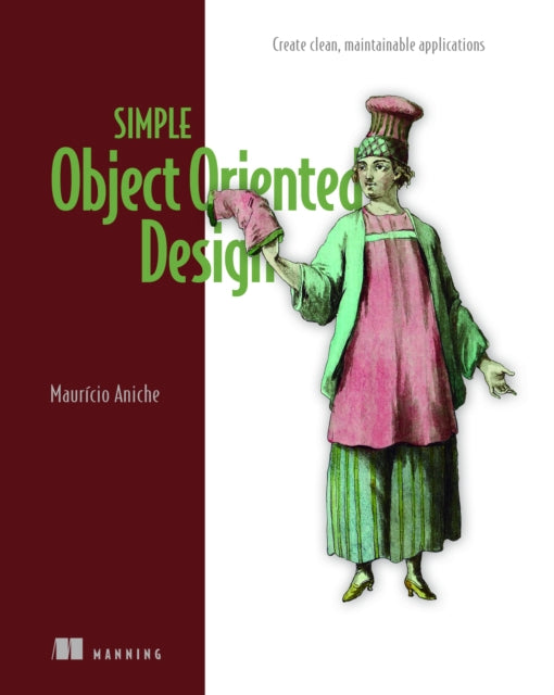 Book cover of: Simple Object Oriented Design. By: ANICHE, MAURICIO