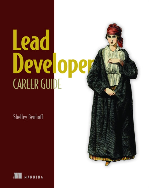 Book cover of: Lead Developer Career Guide. By: BENHOFF, SHELLEY