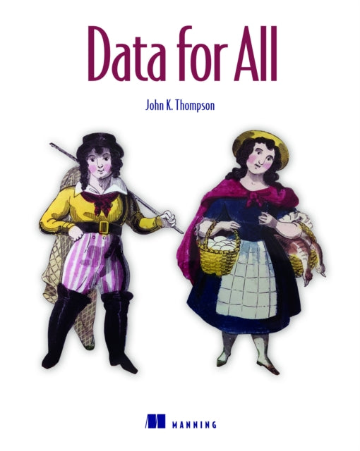 Book cover of: Data for All. By: THOMPSON, JOHN