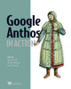 Book cover of: Google Anthos in Action. By: GULLI, ANTONIO