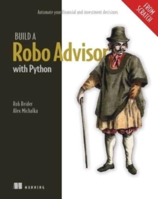 Book cover of: Build a Robo Advisor with Python (From Scratch). By: ROB REIDER