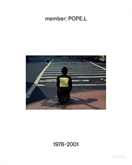 Book cover of: member: Pope.L, 1978–2001. By: Stuart Comer