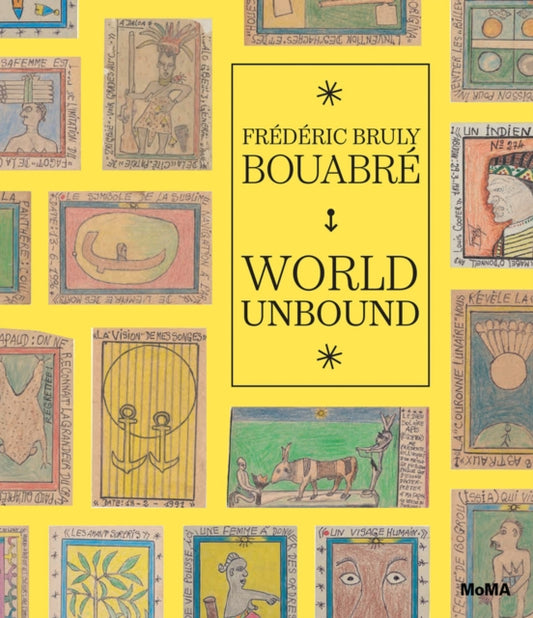 Book cover of: Frederic Bruly Bouabre: World Unbound. By: édéric Bruly Bouabré