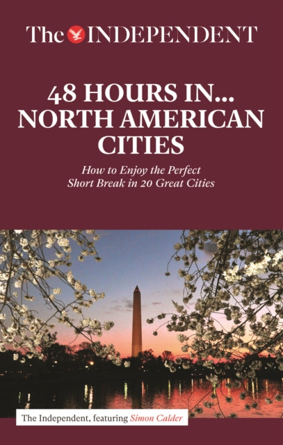 Book cover of: 48 HOURS IN NORTH AMERICAN CITIES. By: Simon Calder