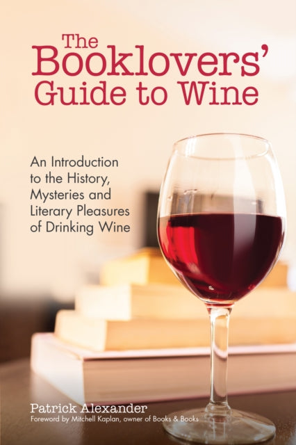 Book cover of: Booklovers' Guide To Wine. By: Patrick Alexander